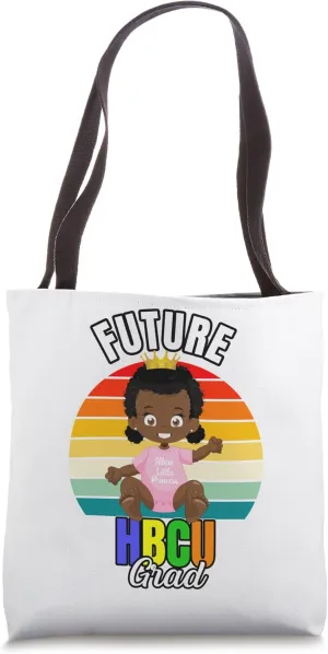 Future HBCU Grad Girl Graduation Historically Black College Tote Bag